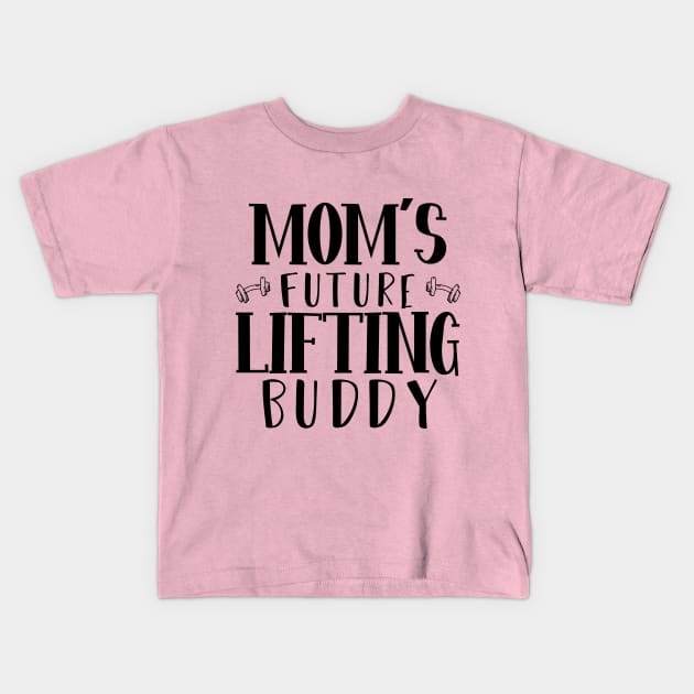 Mom's Future Lifting Buddy Kids T-Shirt by happiBod